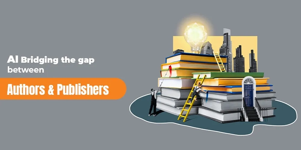 AI Bridging The Gap between Authors & Publishers