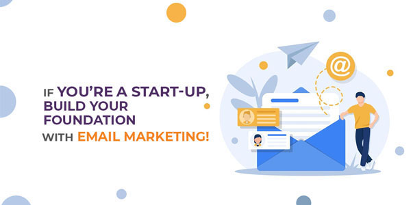 build your foundation with email marketing