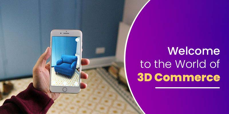 Welcome to the World of 3D Commerce