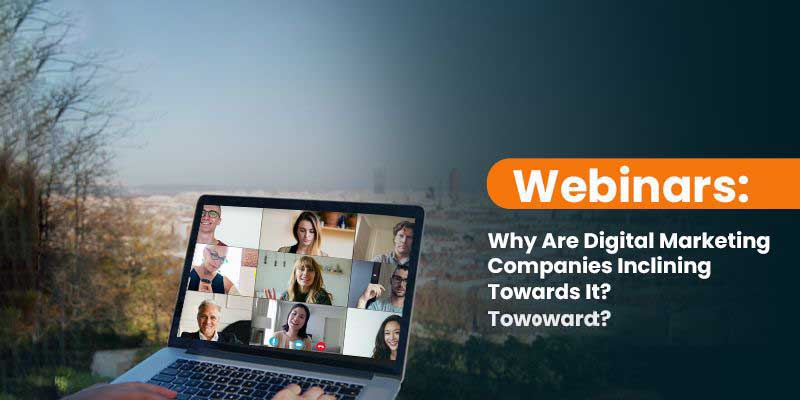 Webinars: Why Are SSMD Marketing Companies Inclining Towards It?