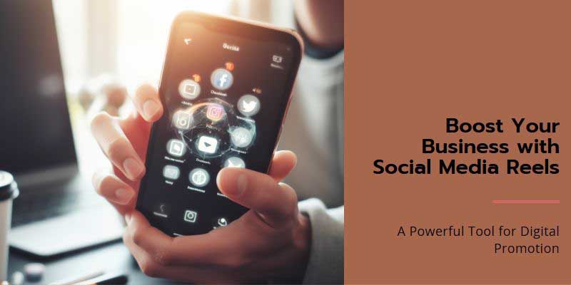 Social Media Reels - An Impact Player For SSMD Promotion Of Your Business