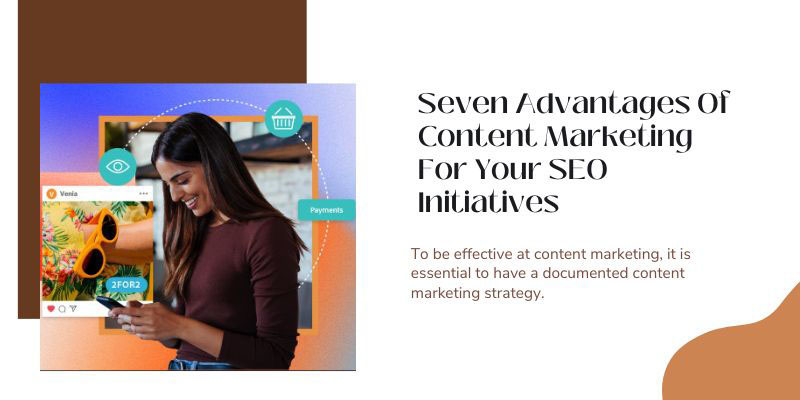 7 Things Content Marketing Does To Boost Your SEO Efforts