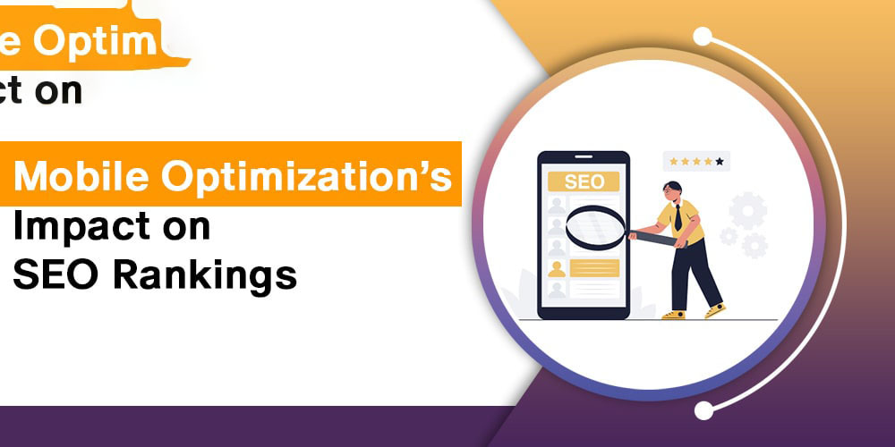 The Importance of Mobile Optimization in SEO: Boost Rankings and User Experience