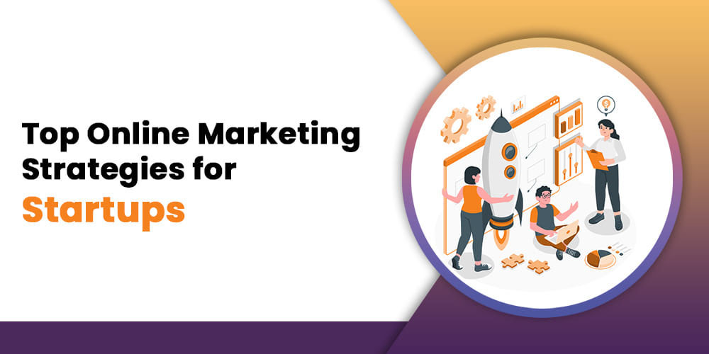 Best Online Marketing Strategies for Startup Businesses | SSMD Pte Ltd,