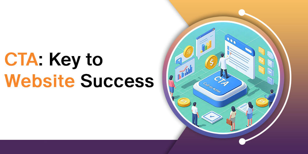 Why CTAs Are Key to Website Success | SSMD Pte Ltd, Insights