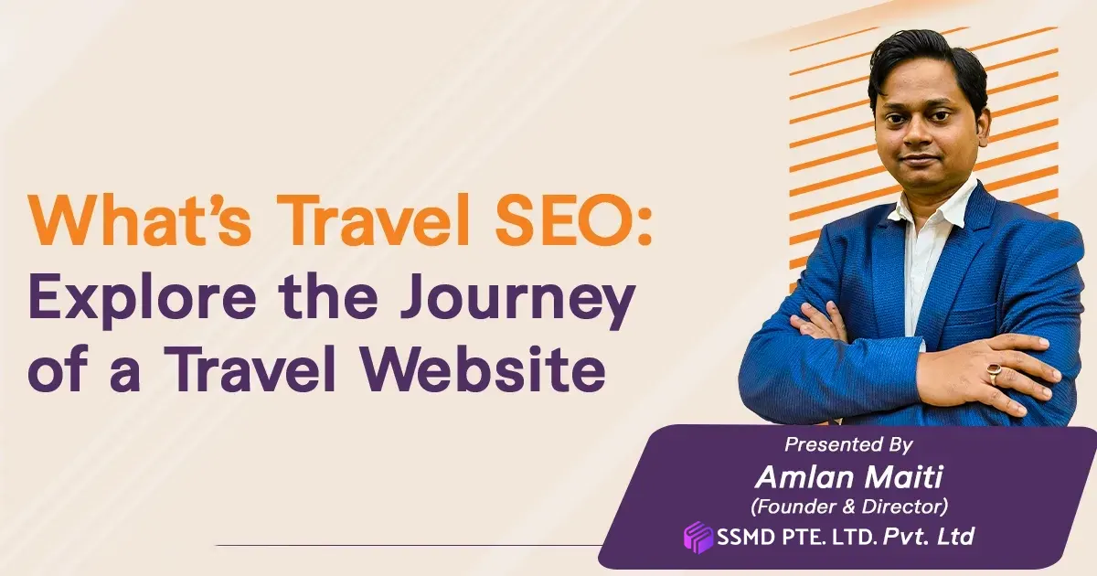 What’s Travel SEO: Explore the Journey of a Travel Website